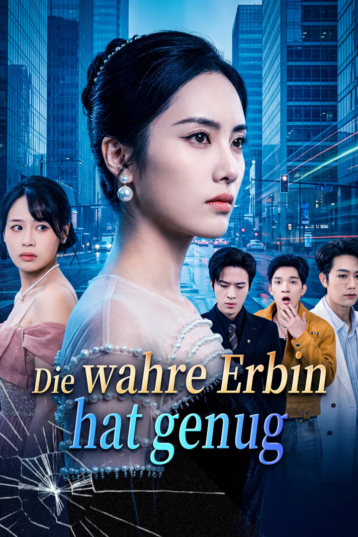 Poster von Die wahre Erbin hat genug