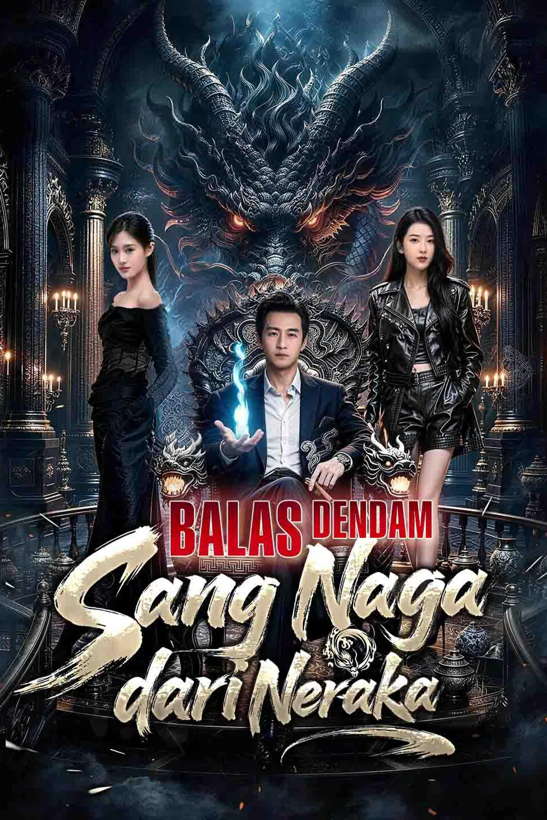 Poster Balas Dendam Sang Naga dari Neraka