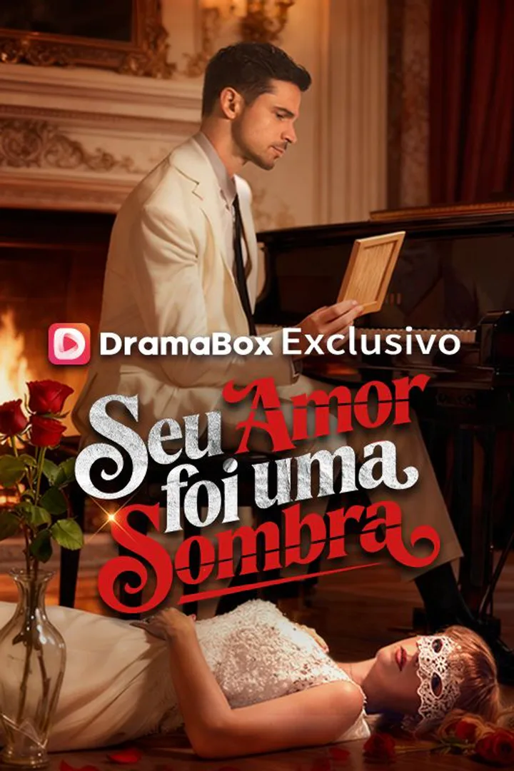 Pôster de Seu Amor Foi Uma Sombra