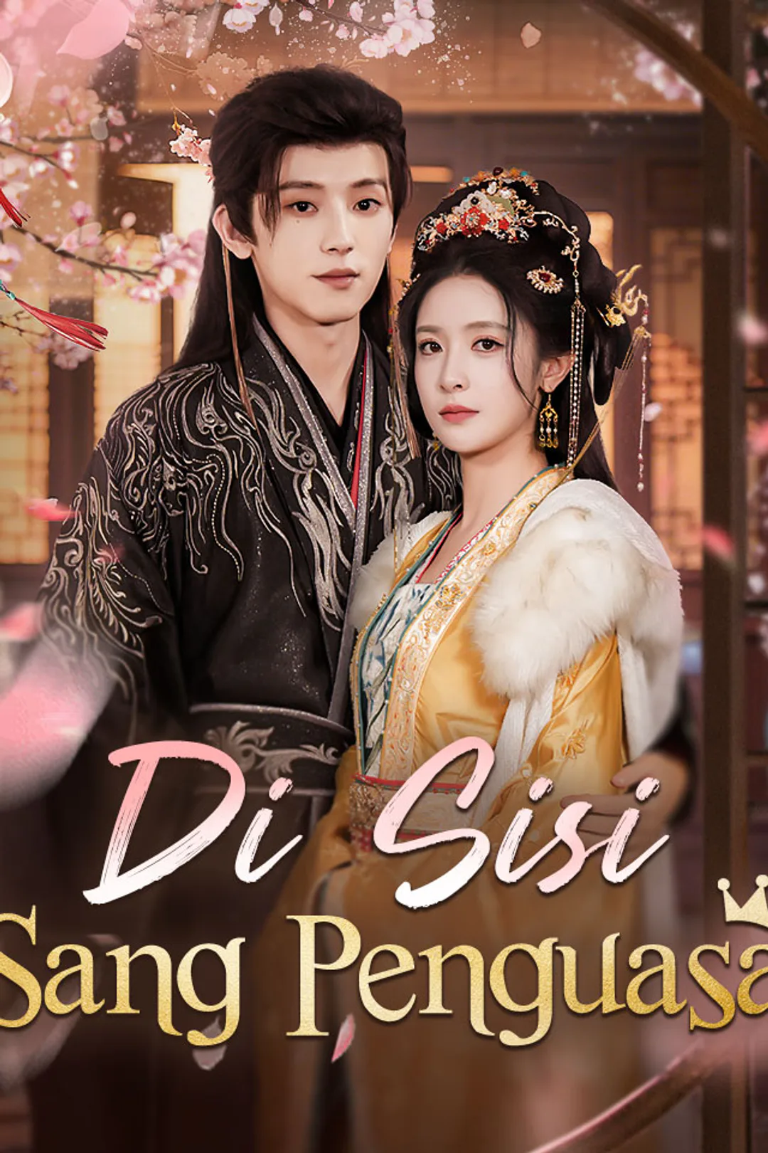 Poster Di Sisi Sang Penguasa