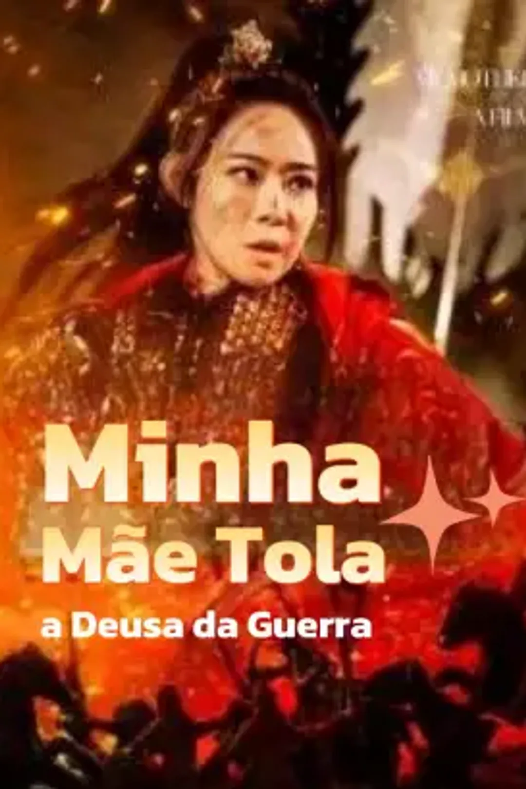 Pôster de Minha Mãe Tola, a Deusa da Guerra