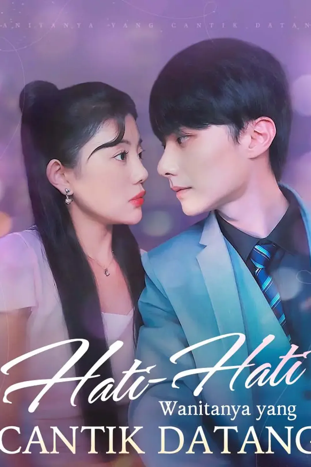 Poster Hati-Hati, Wanitanya yang Cantik Datang