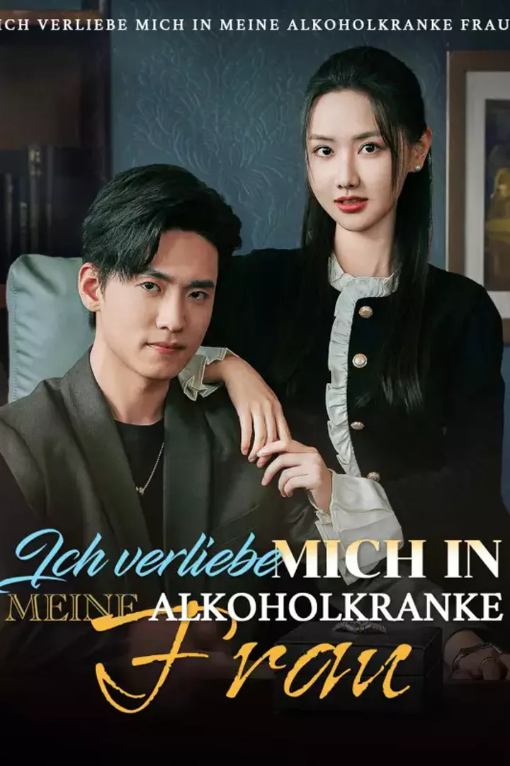 Poster von Ich verliebe mich in meine alkoholkranke Frau