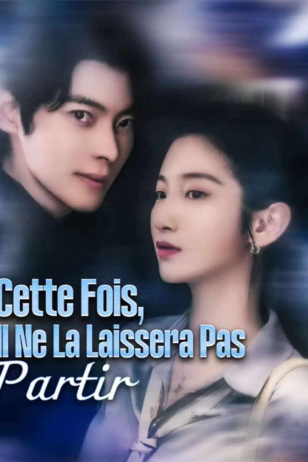 Affiche de Cette Fois, Il Ne La Laissera Pas Partir
