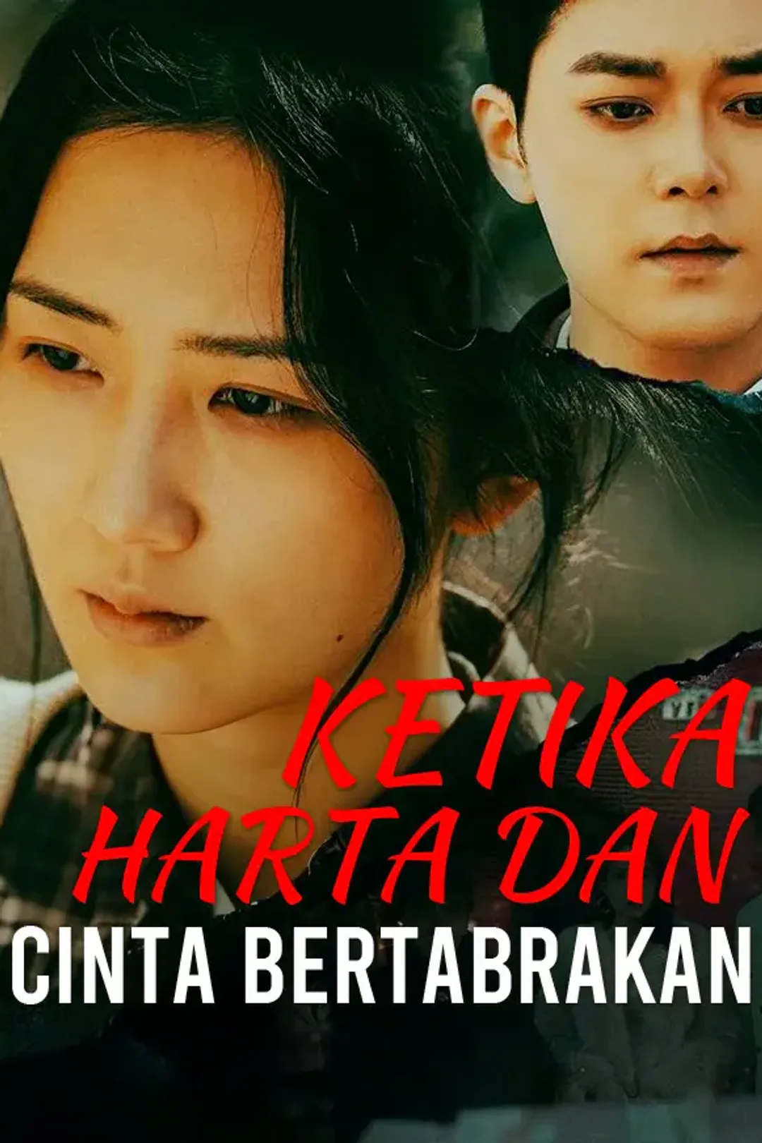 Poster Ketika Harta dan Cinta Bertabrakan