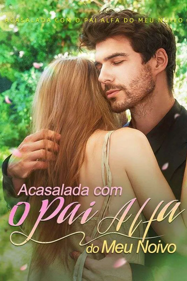 Pôster de Acasalada com o Pai Alfa do Meu Noivo
