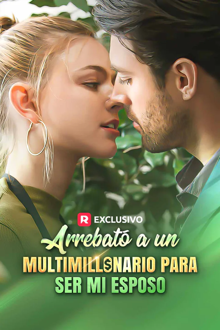 Póster de Arrebató a un multimillonario para ser mi esposo