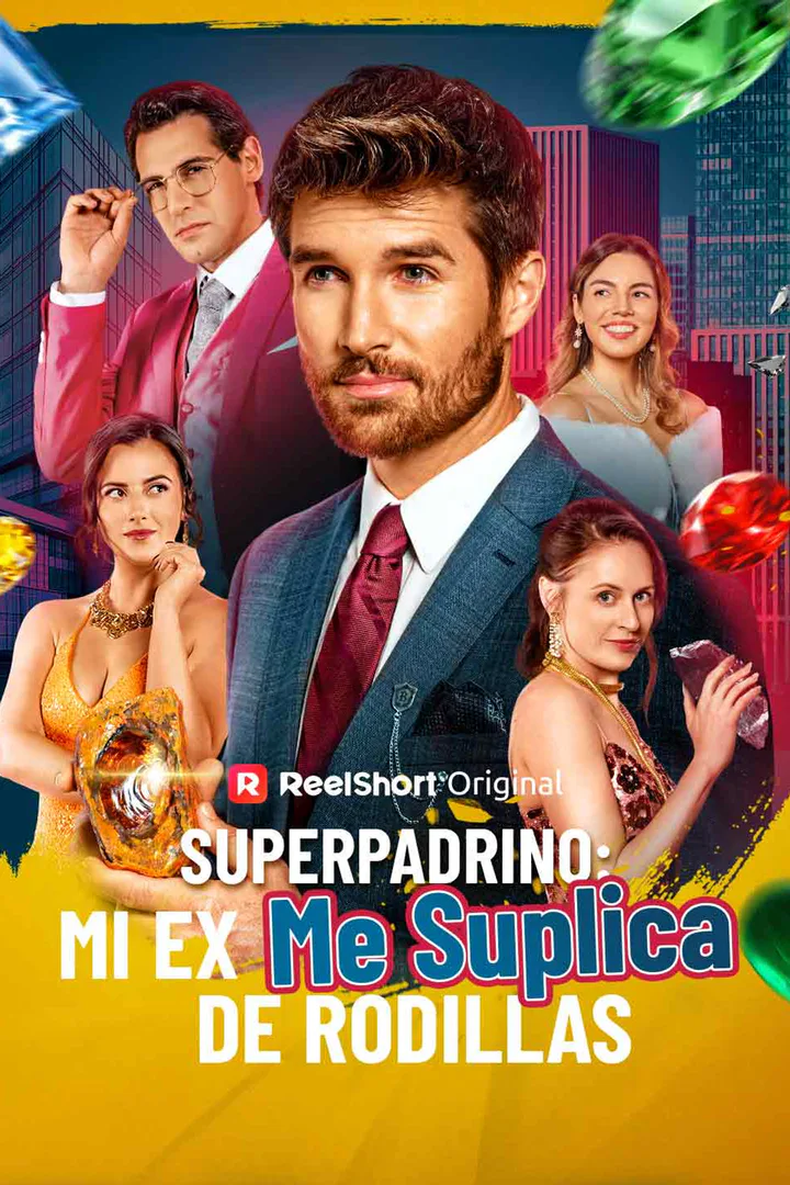 Póster de Superpadrino: mi ex me suplica de rodillas