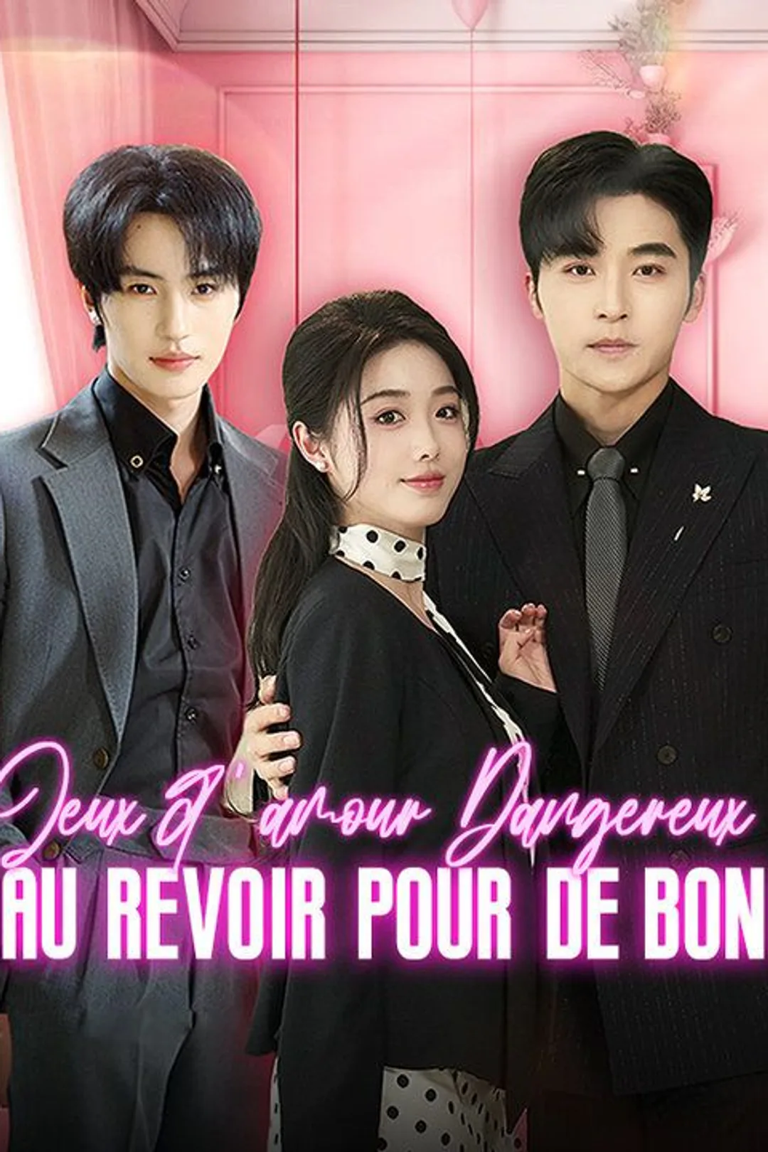 Affiche de Jeux d'amour Dangereux : Au revoir pour de bon