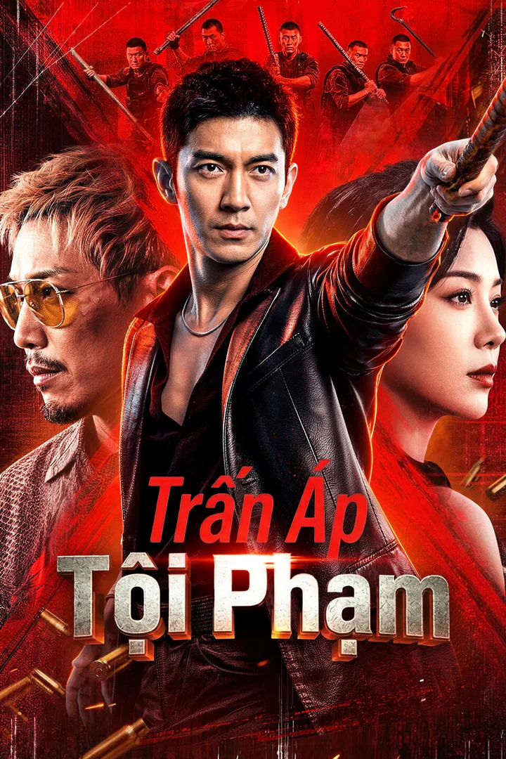 Poster phim Trấn Áp Tội Phạm