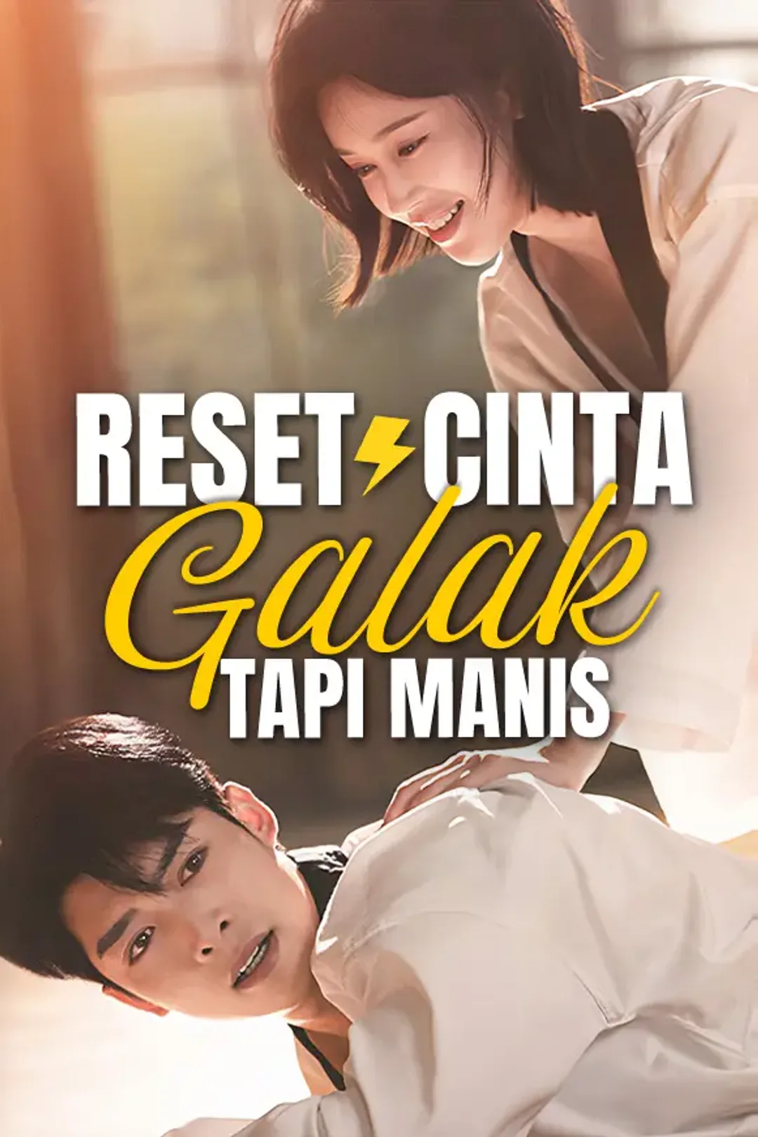 Poster Reset Cinta, Galak Tapi Manis