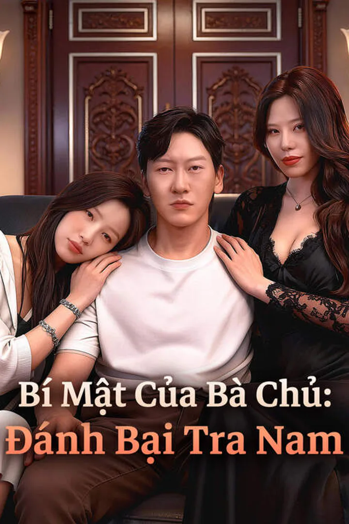 Poster phim Bí Mật Của Bà Chủ: Đánh Bại Tra Nam