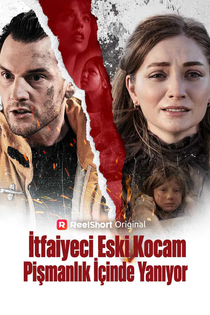 İtfaiyeci Eski Kocam Pişmanlık İçinde Yanıyor afişi
