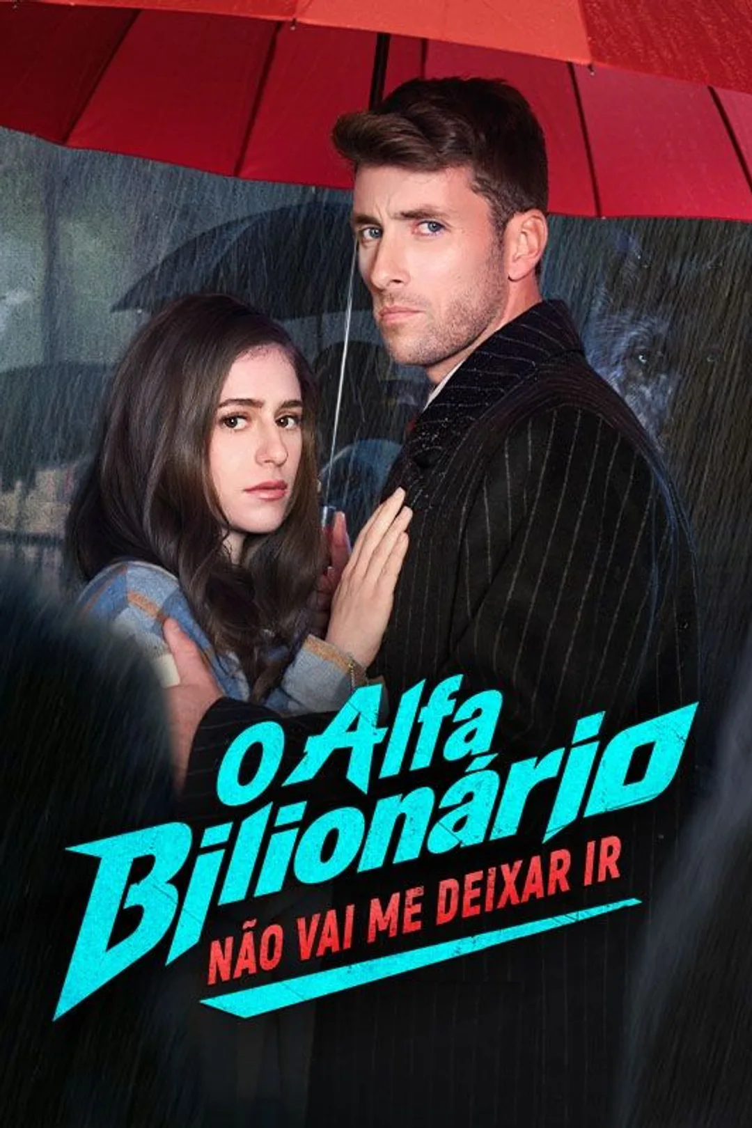 Pôster de O Alfa Bilionário Não Vai Me Deixar Ir