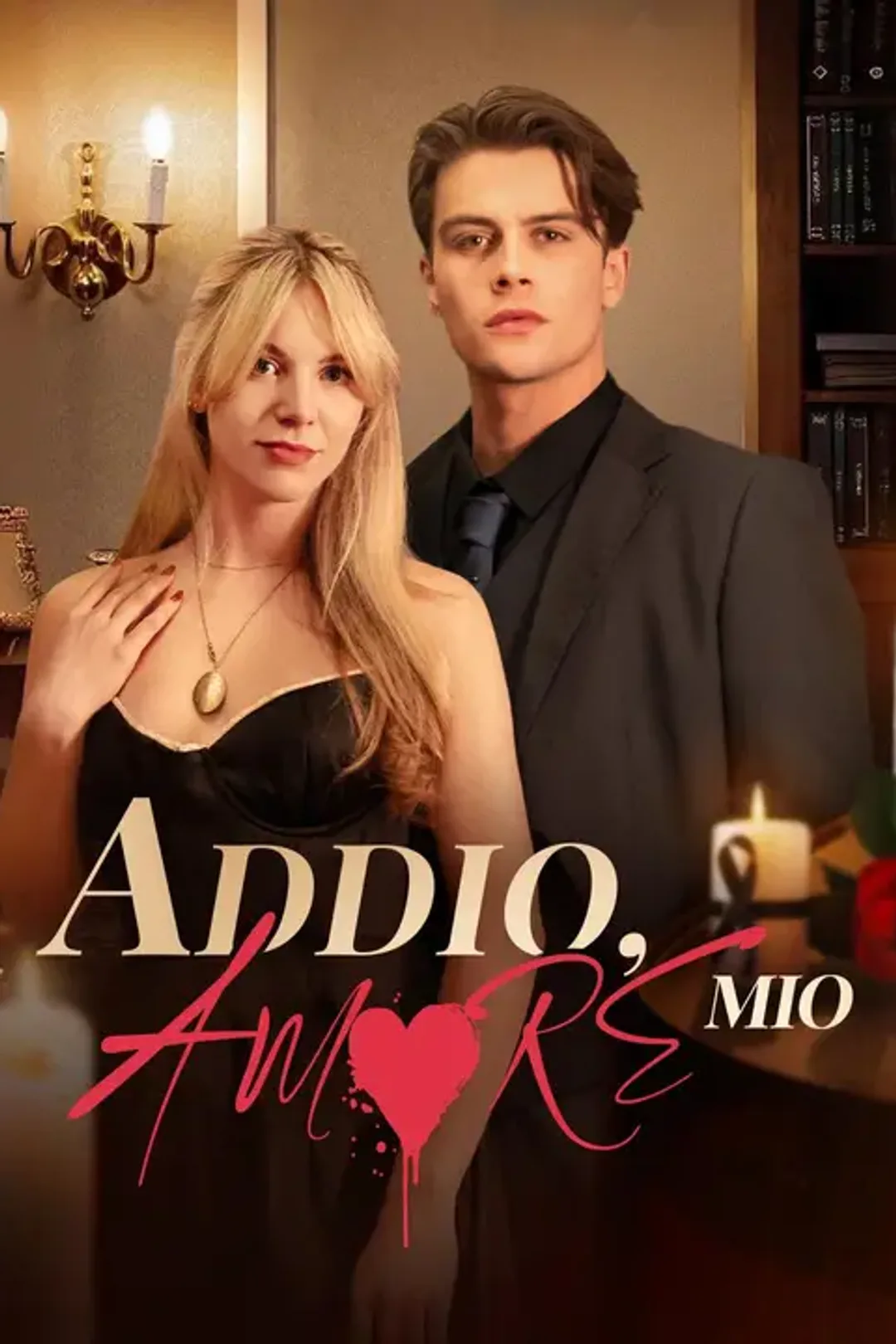 Locandina di Addio, Amore Mio