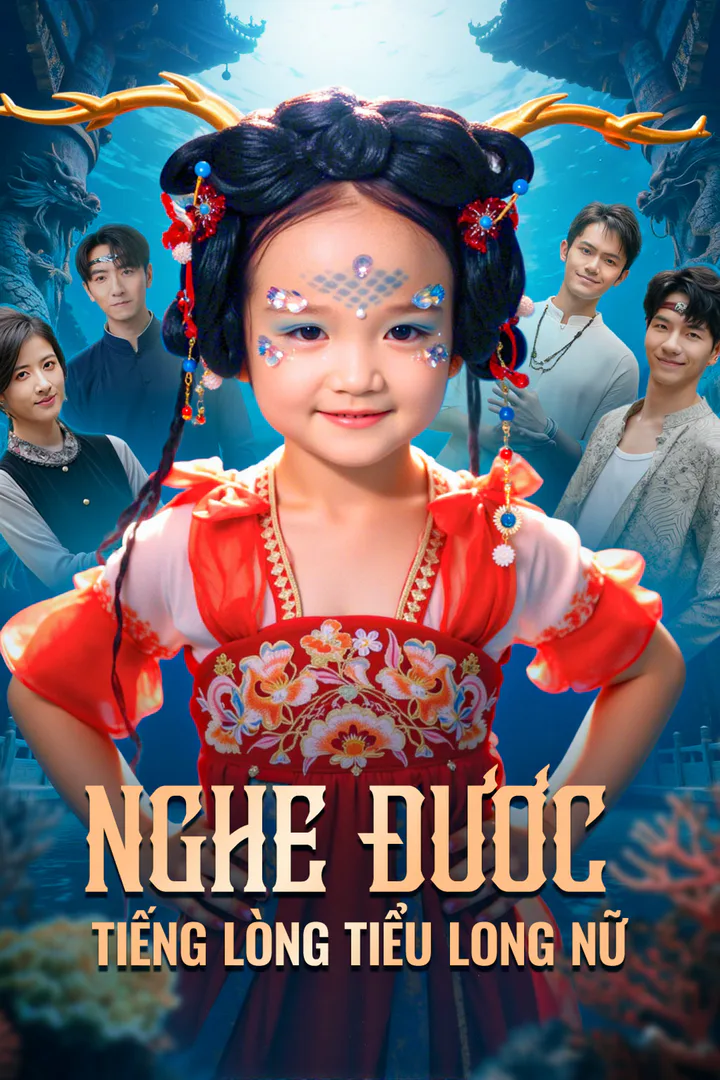Poster phim Nghe Được Tiếng Lòng Tiểu Long Nữ(Phiên bản lồng tiếng)