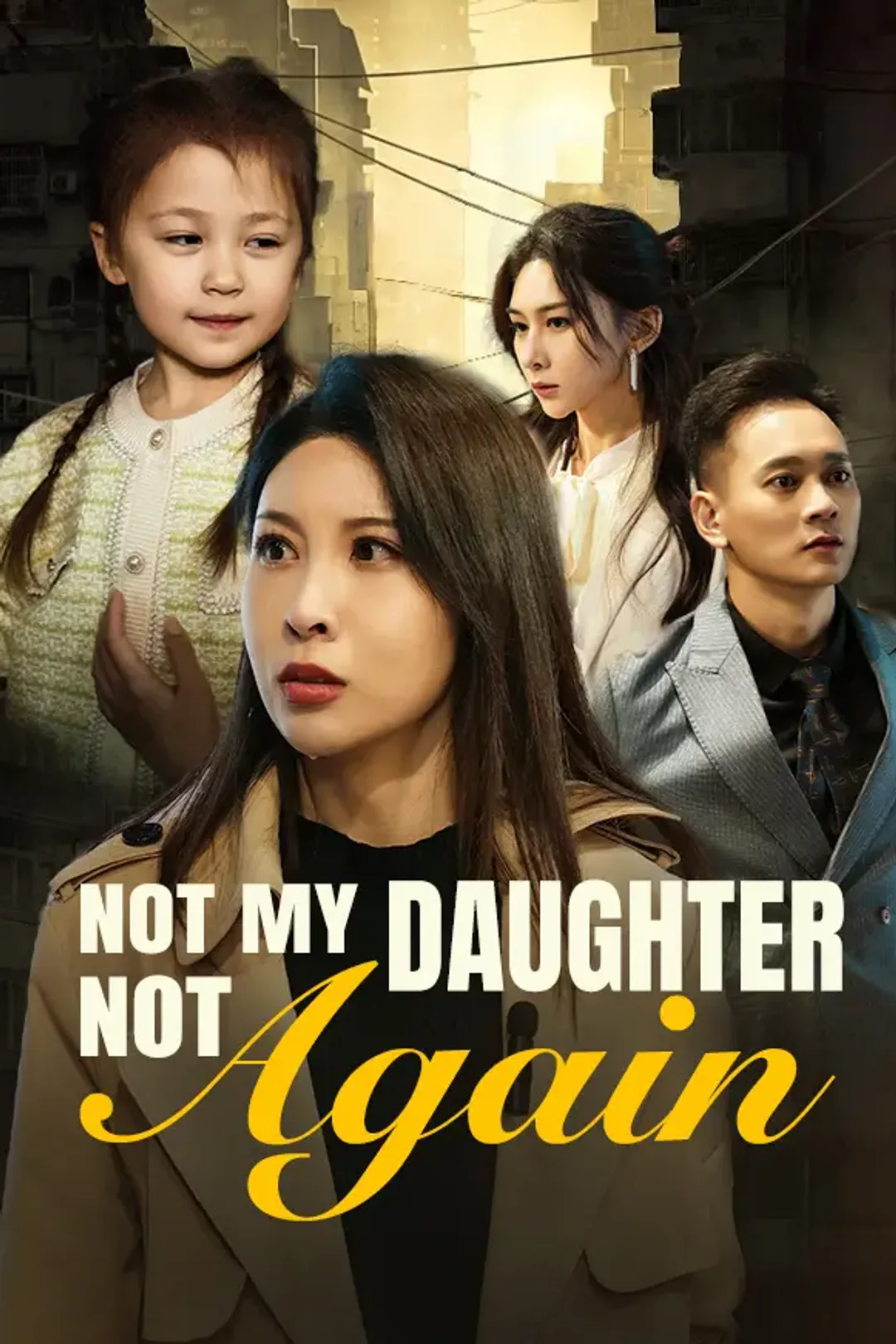 Not My Daughter, Not Again poster