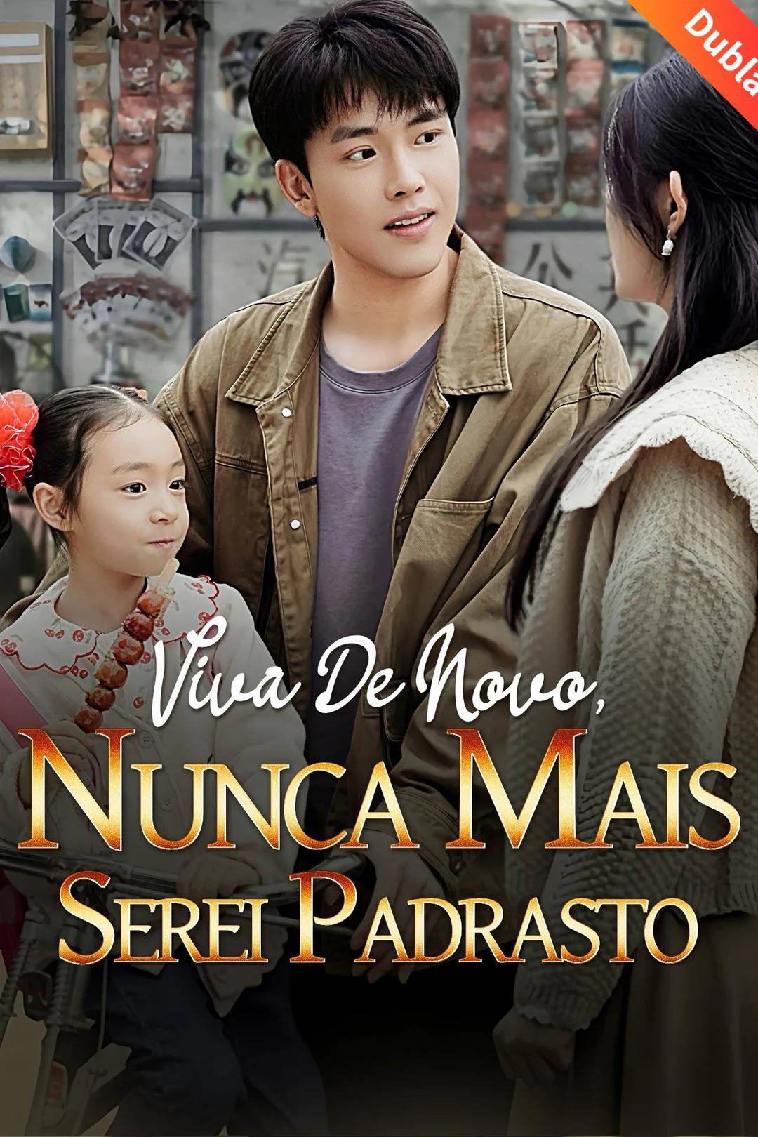 Pôster de Viva De Novo, Nunca Mais Serei Padrasto