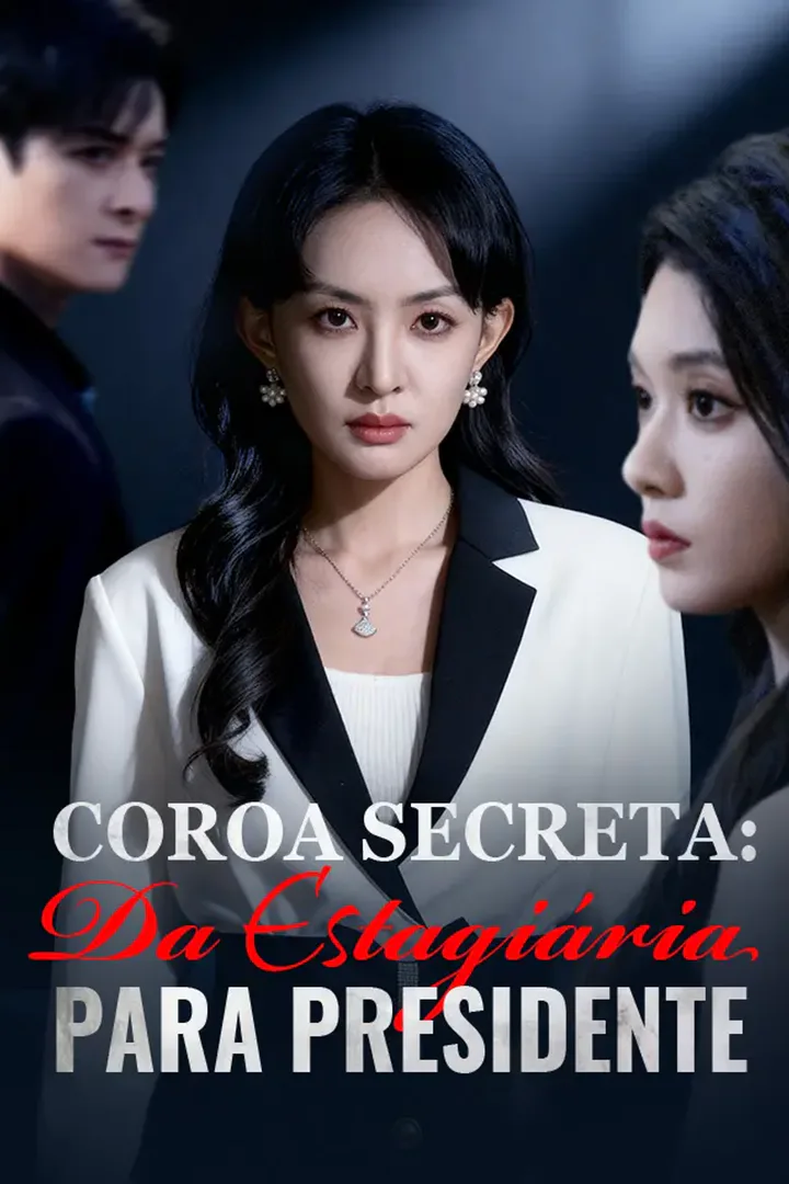 Pôster de Coroa Secreta: Da Estagiária para Presidente