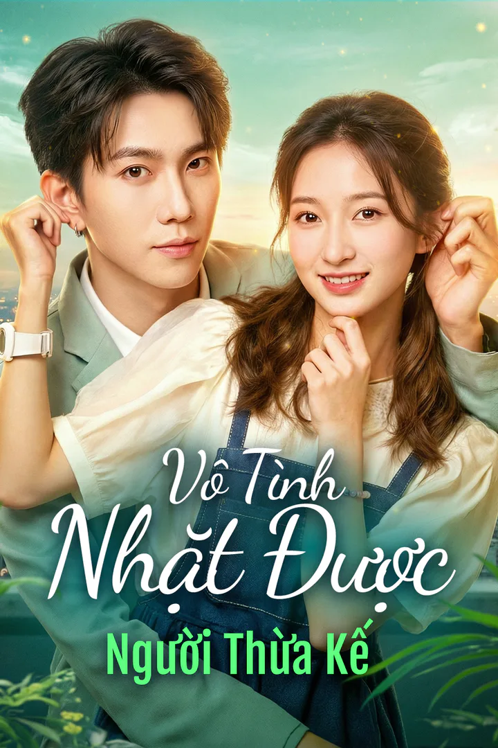 Poster phim Vô Tình Nhặt Được Người Thừa Kế(Phiên bản lồng tiếng)
