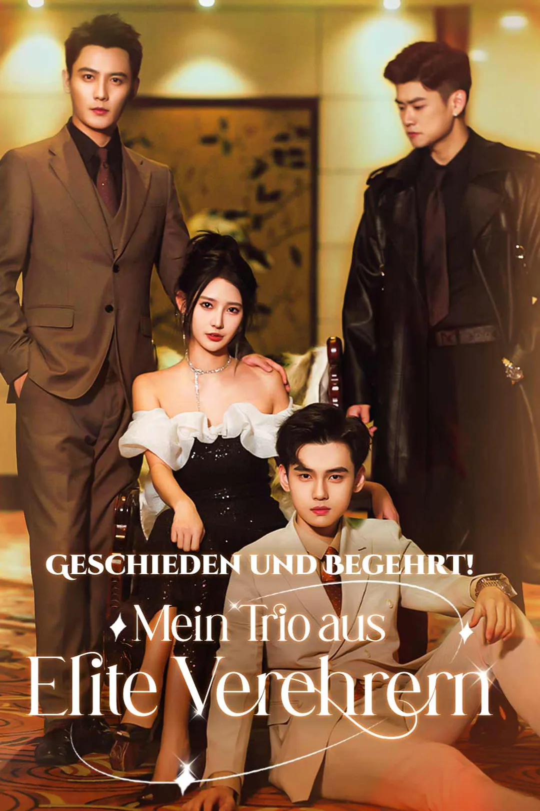 Poster von (Synchronisiert) Geschieden und Begehrt! Mein Trio aus Elite Verehrern