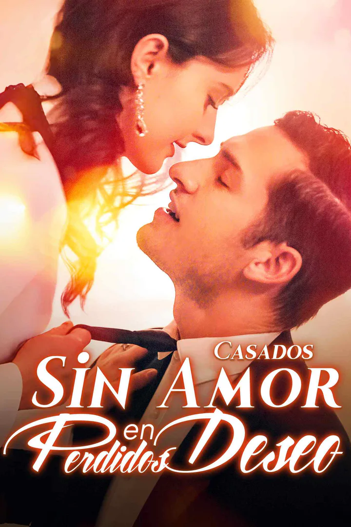 Póster de Casados Sin Amor, Perdidos en Deseo