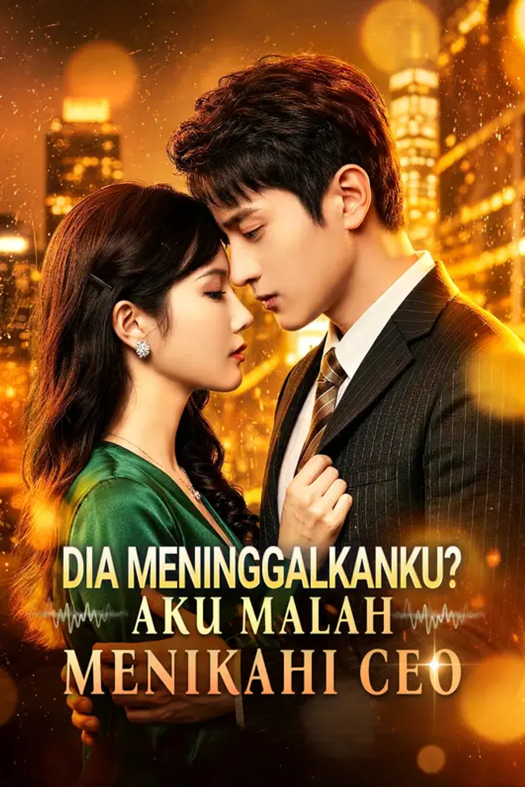 Poster Dia Meninggalkanku? Aku Malah Menikahi CEO