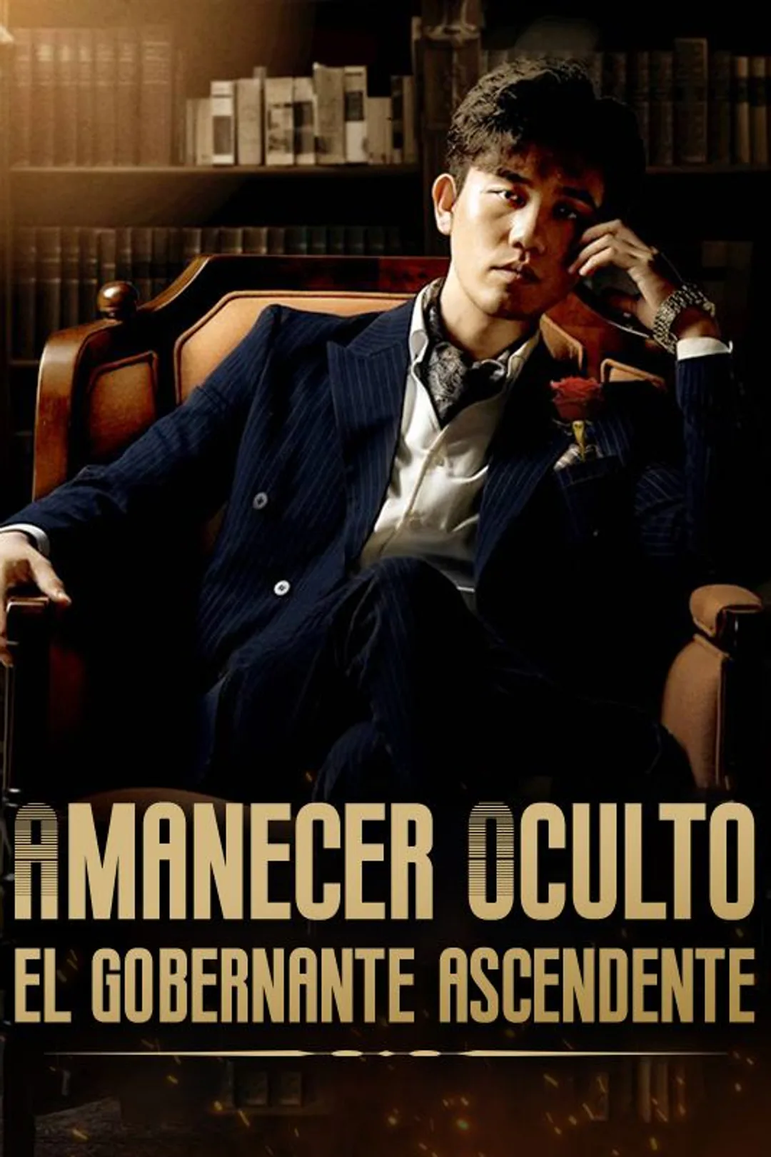 Póster de Amanecer Oculto: El Gobernante Ascendente