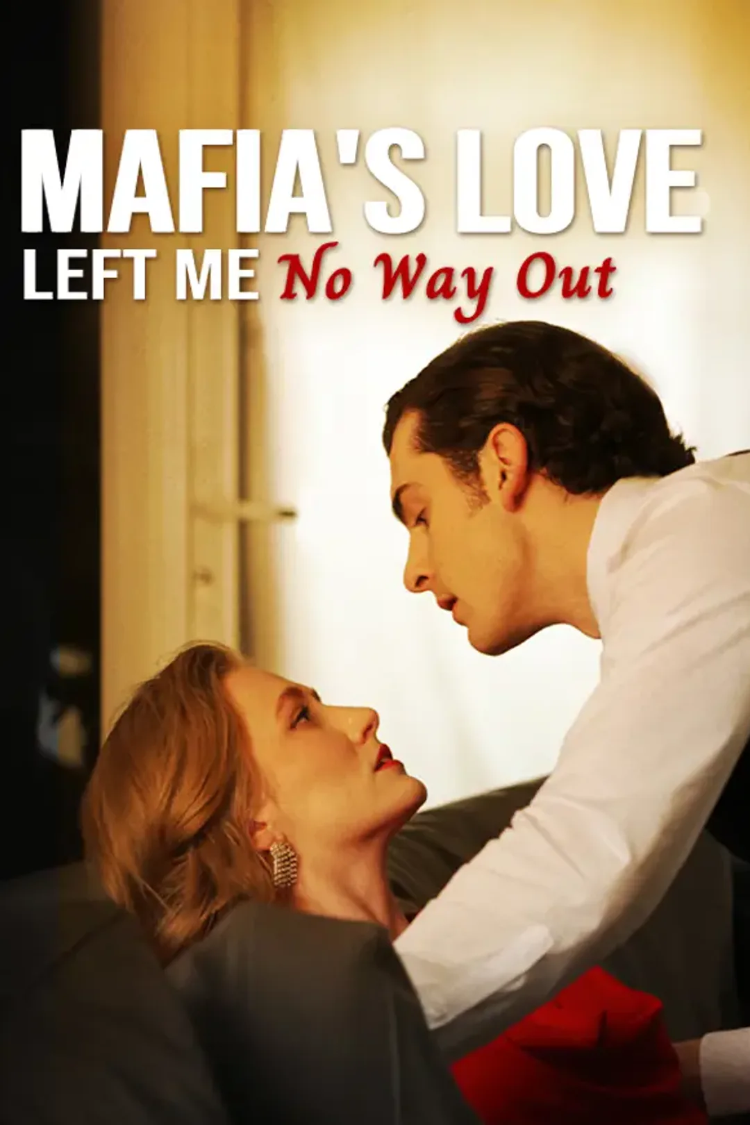 Mafia's Love Left Me No Way Out poster