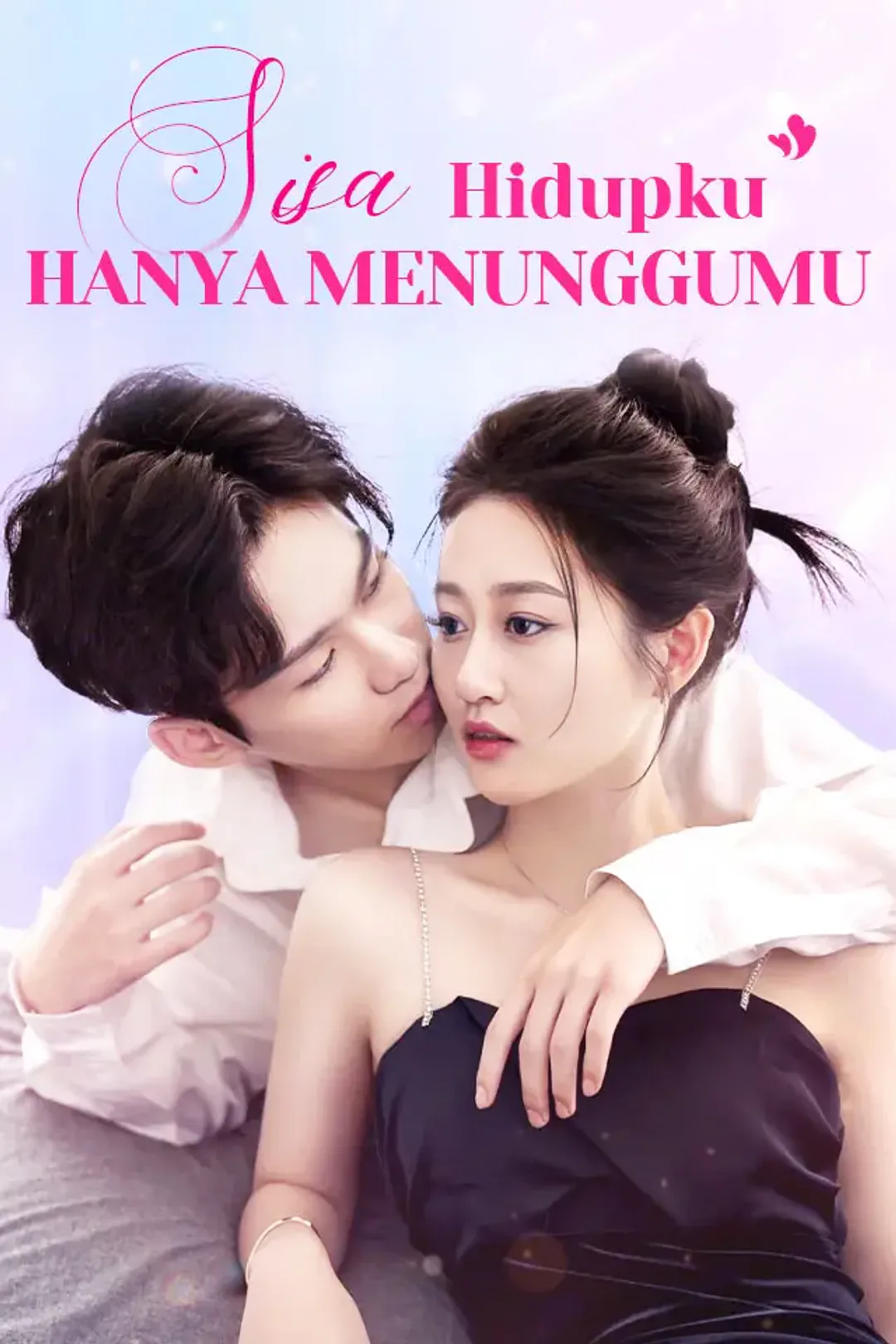 Poster Sisa Hidupku Hanya Menunggumu