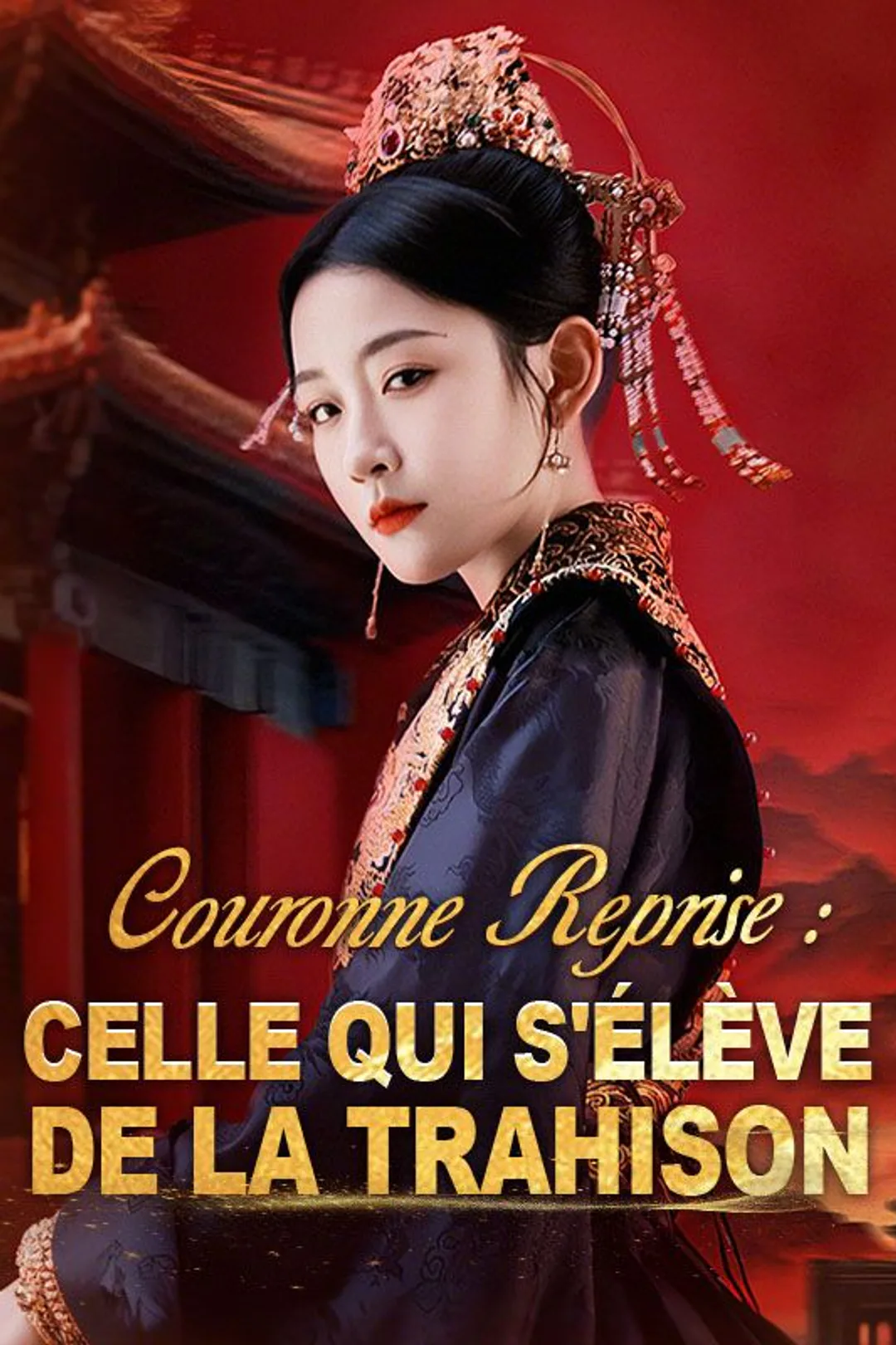 Affiche de Couronne Reprise : Celle Qui S'élève de la Trahison