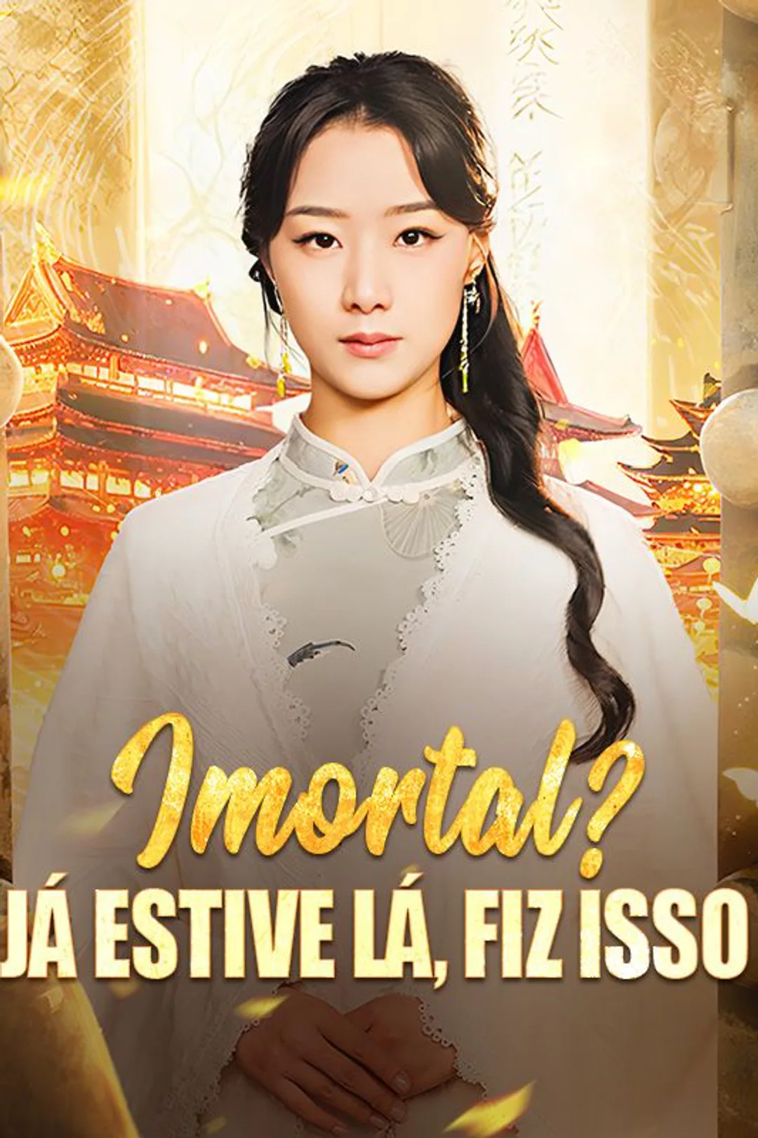 Pôster de Imortal? Já Estive Lá, Fiz Isso