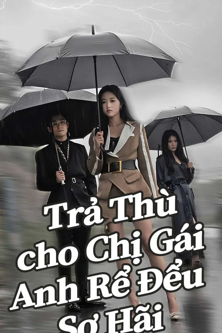 Poster phim Trả Thù cho Chị Gái, Anh Rể Đểu Sợ Hãi