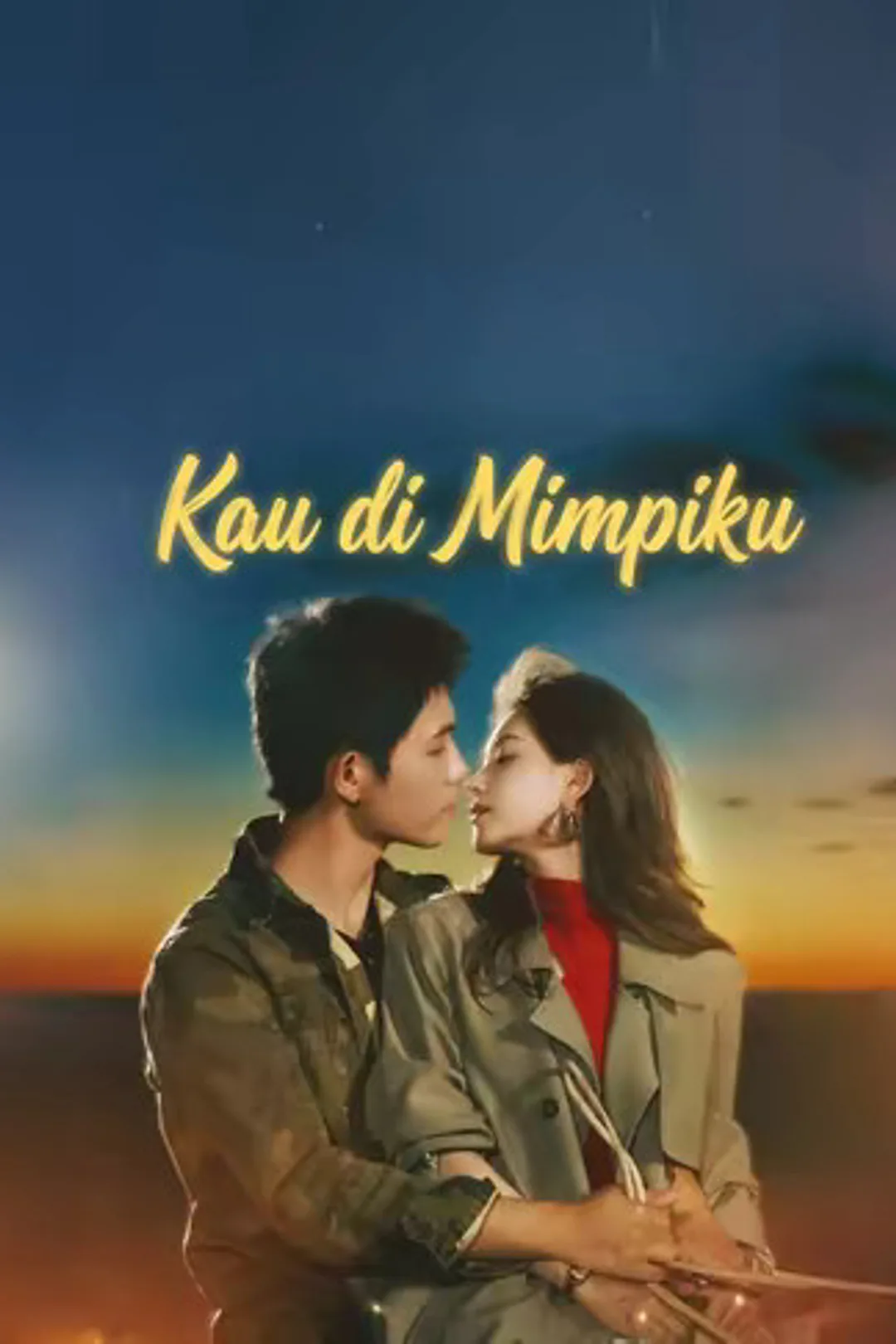 Poster Kau di Mimpiku
