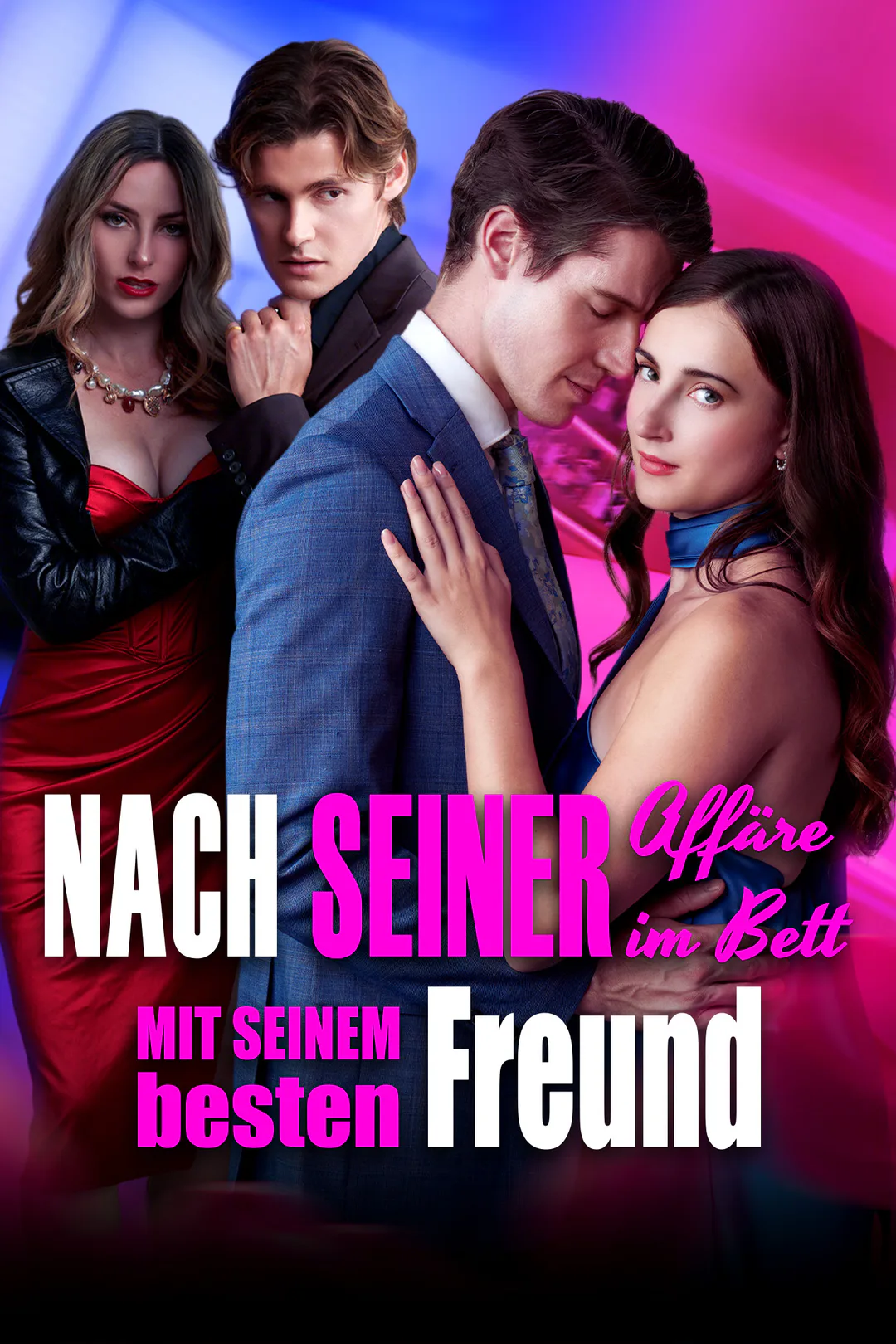 Poster von Nach seiner Affäre im Bett mit seinem besten Freund [Synchro]