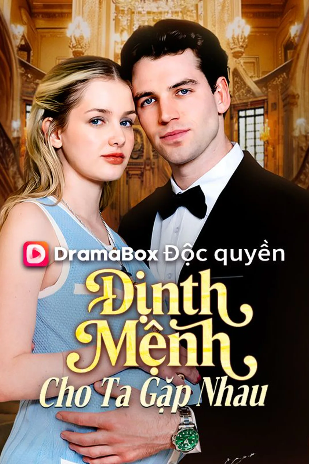 Poster phim Định Mệnh Cho Ta Gặp Nhau