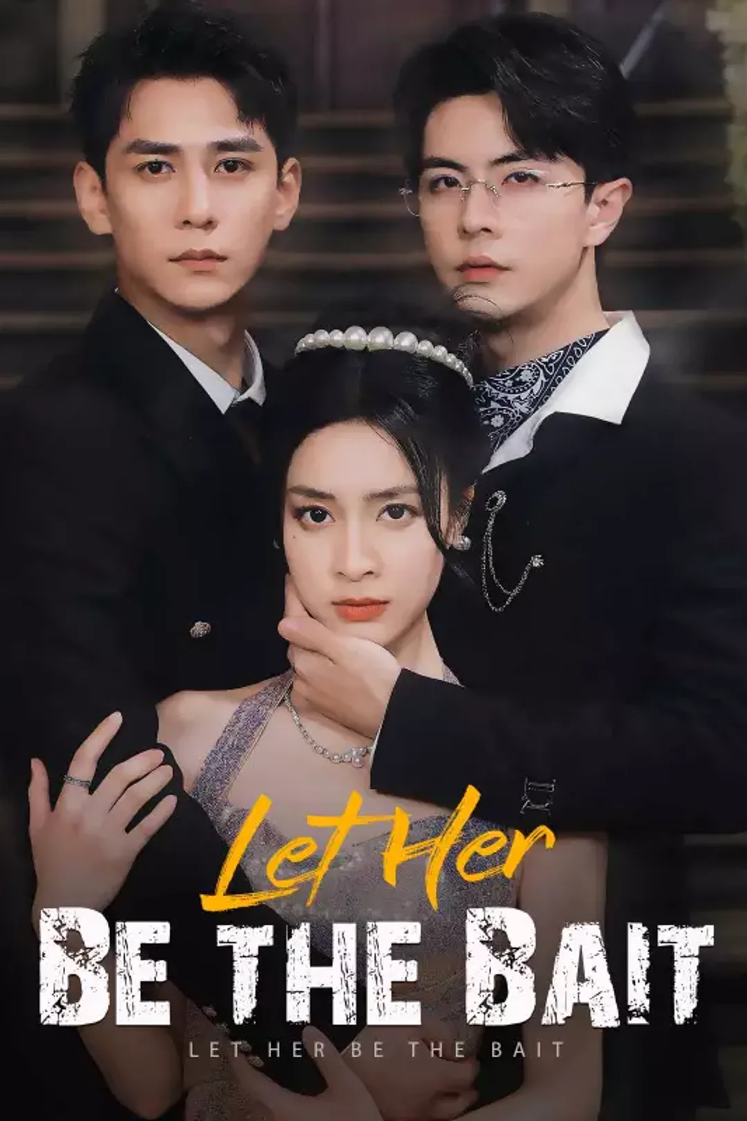 Let Her Be the Bait poster