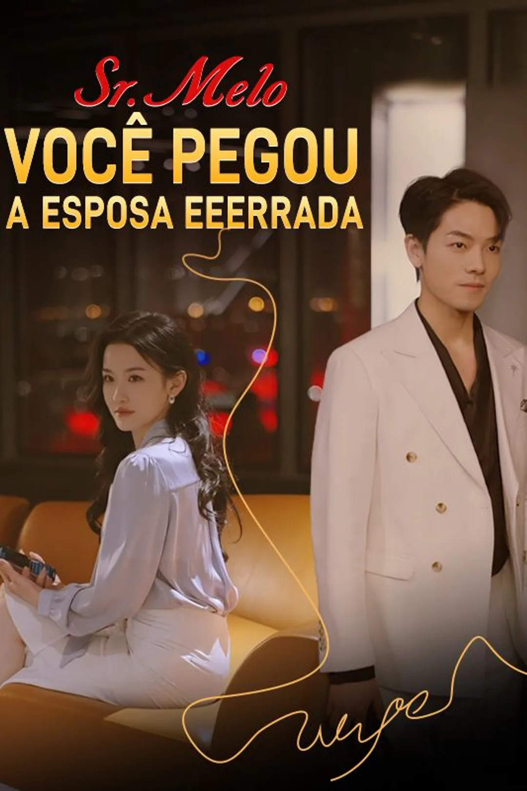 Pôster de Sr. Melo, Você Pegou A Esposa Errada