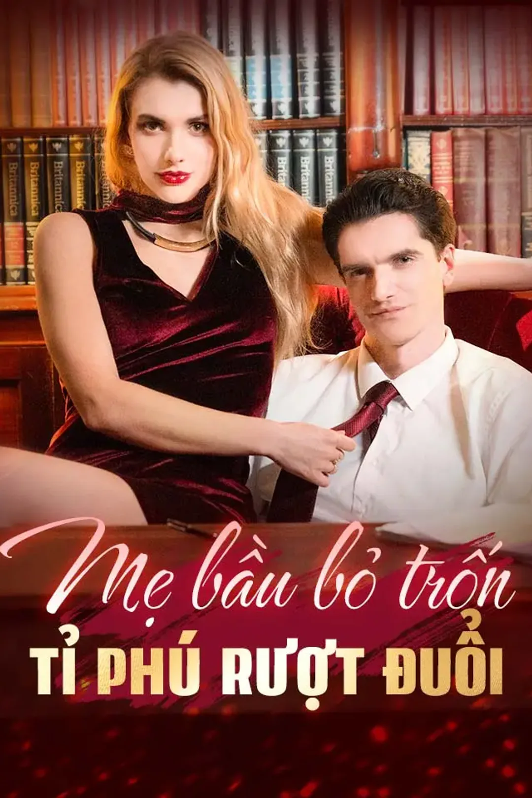 Poster phim Mẹ bầu bỏ trốn Tỉ phú rượt đuổi