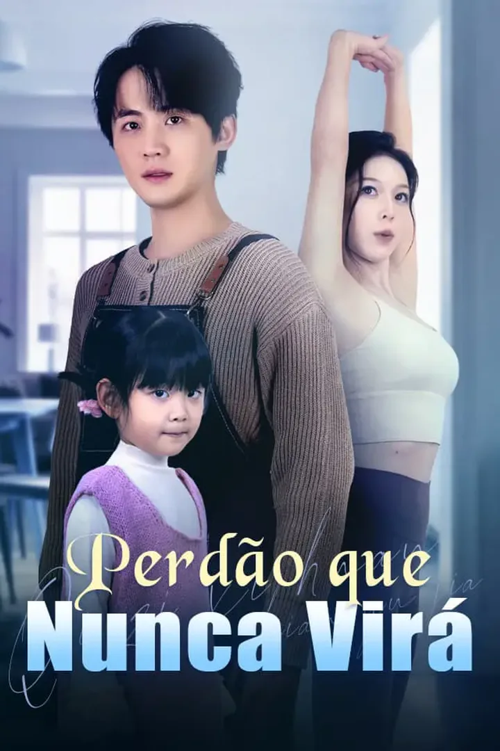 Pôster de Perdão que Nunca Virá