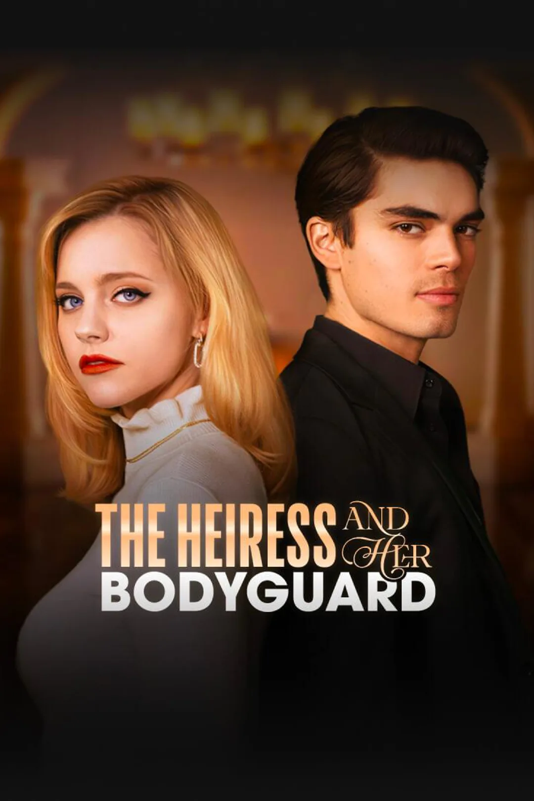 The Heiress and Her Bodyguard poster
