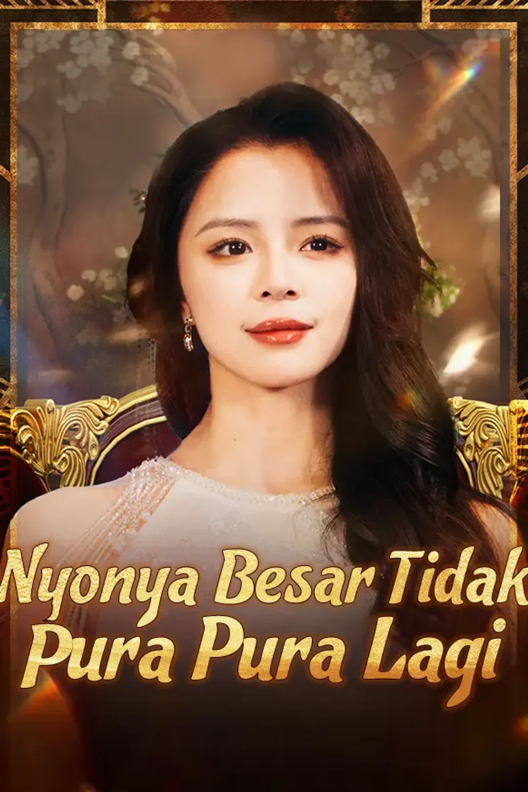 Poster Nyonya Besar Tidak Pura Pura Lagi