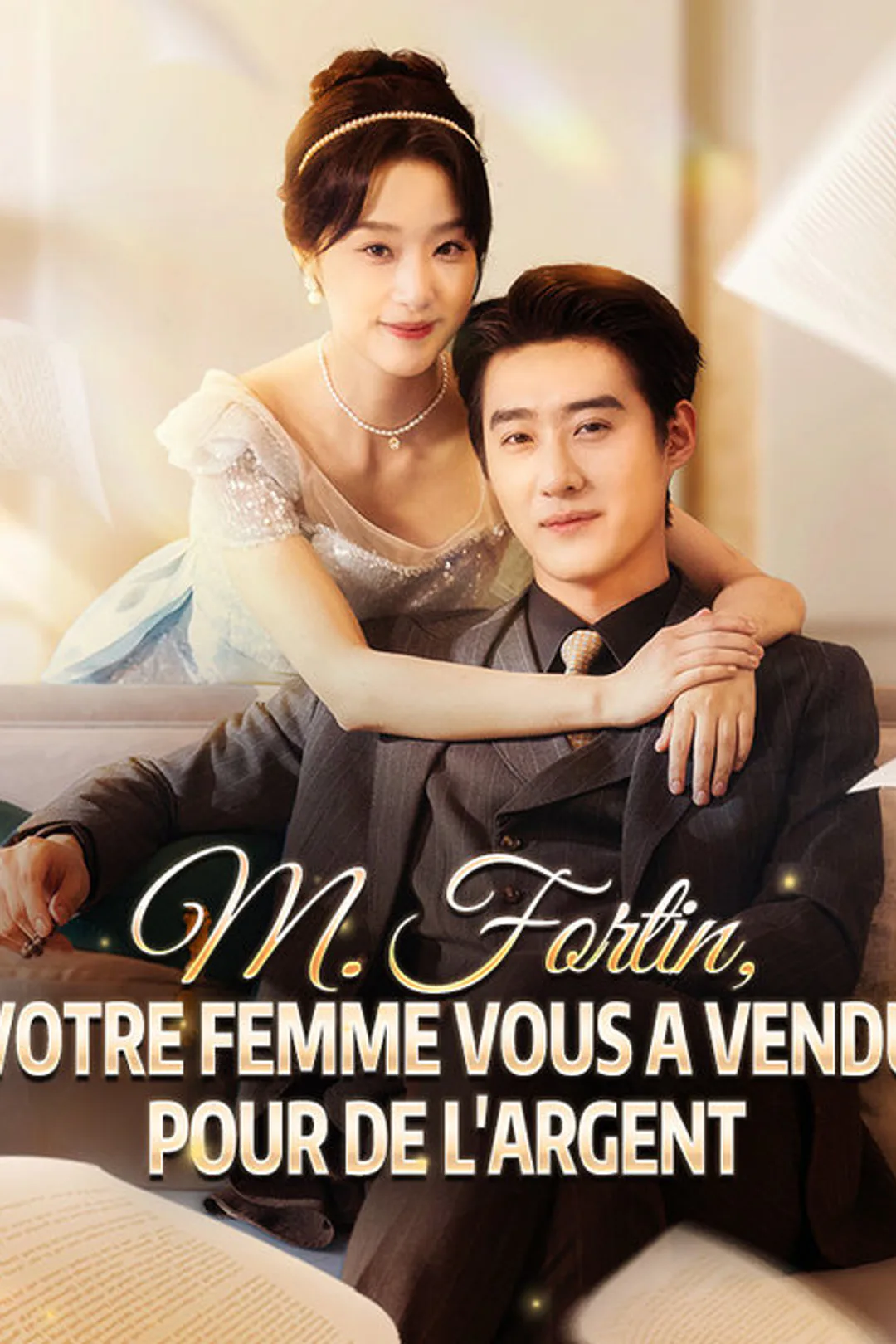 Affiche de M. Fortin, votre femme vous a vendu pour de l'argent