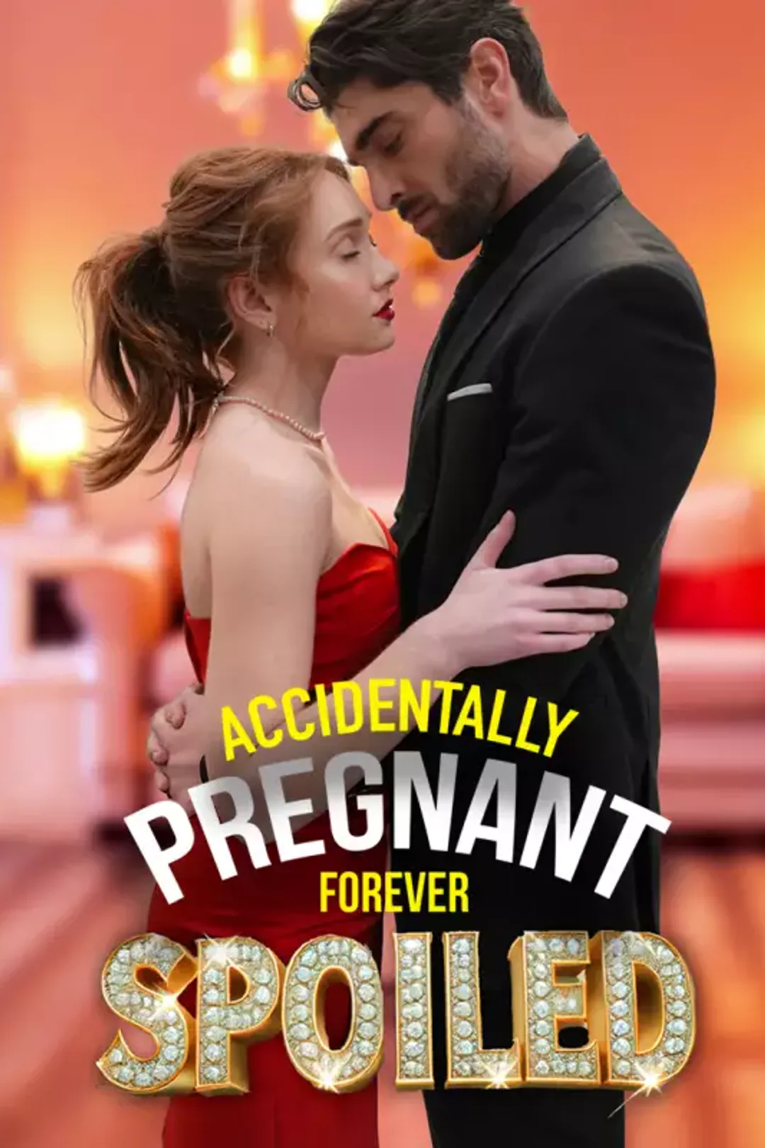 Accidentally Pregnant, Forever Spoiled poster