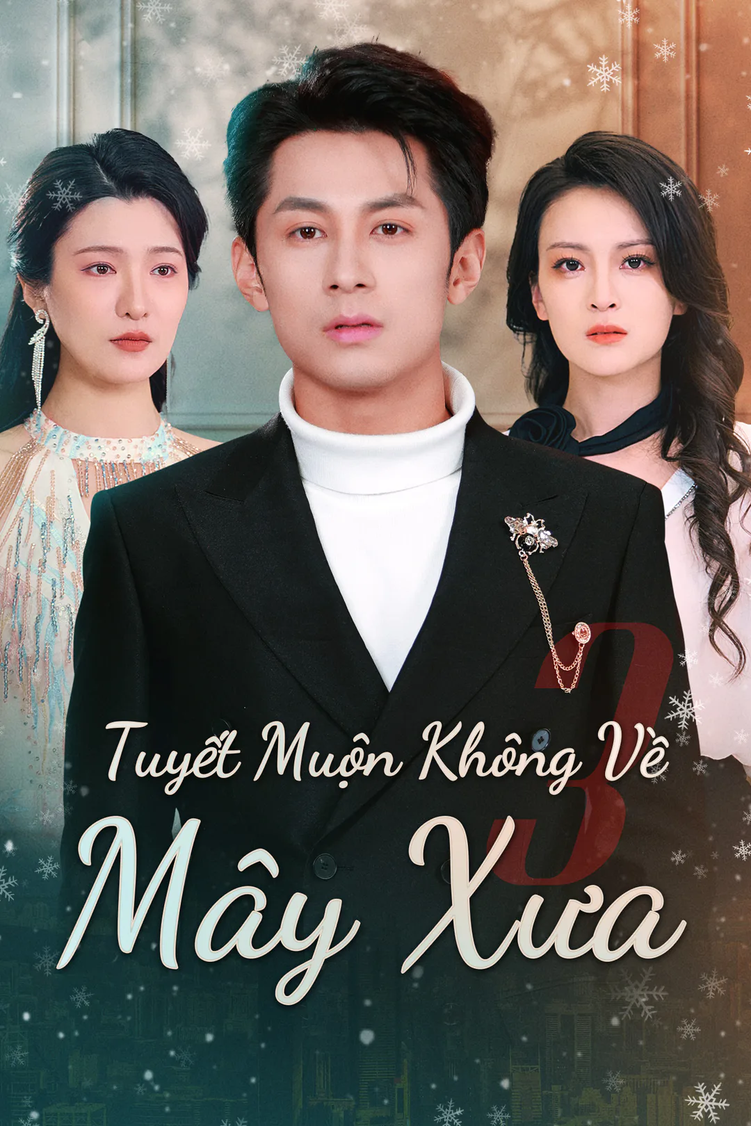 Poster phim Tuyết Muộn Không Về Mây Xưa