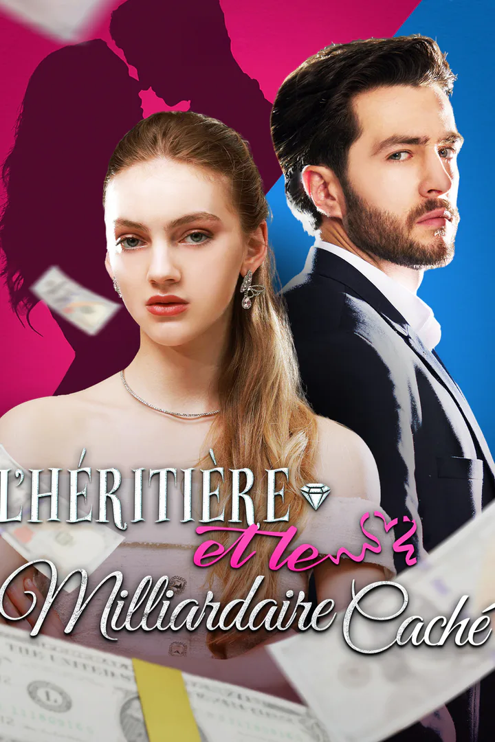 Affiche de L'Héritière et le Milliardaire Caché