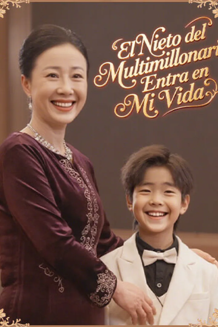 Póster de El Nieto del Multimillonario Entra en Mi Vida