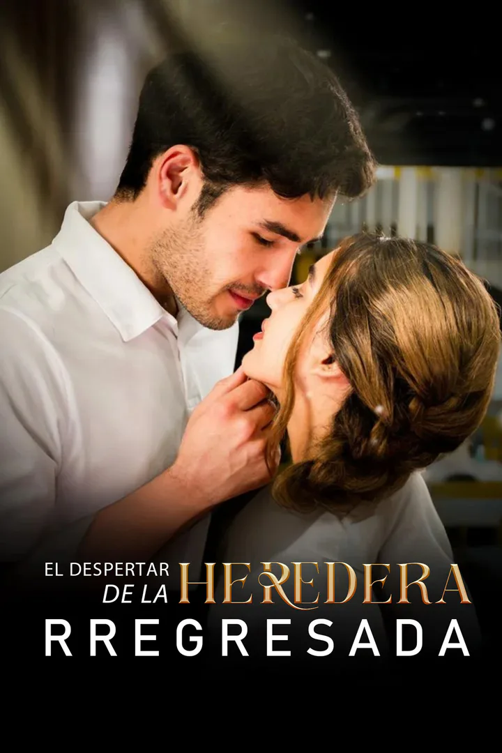 Póster de El despertar de la heredera regresada