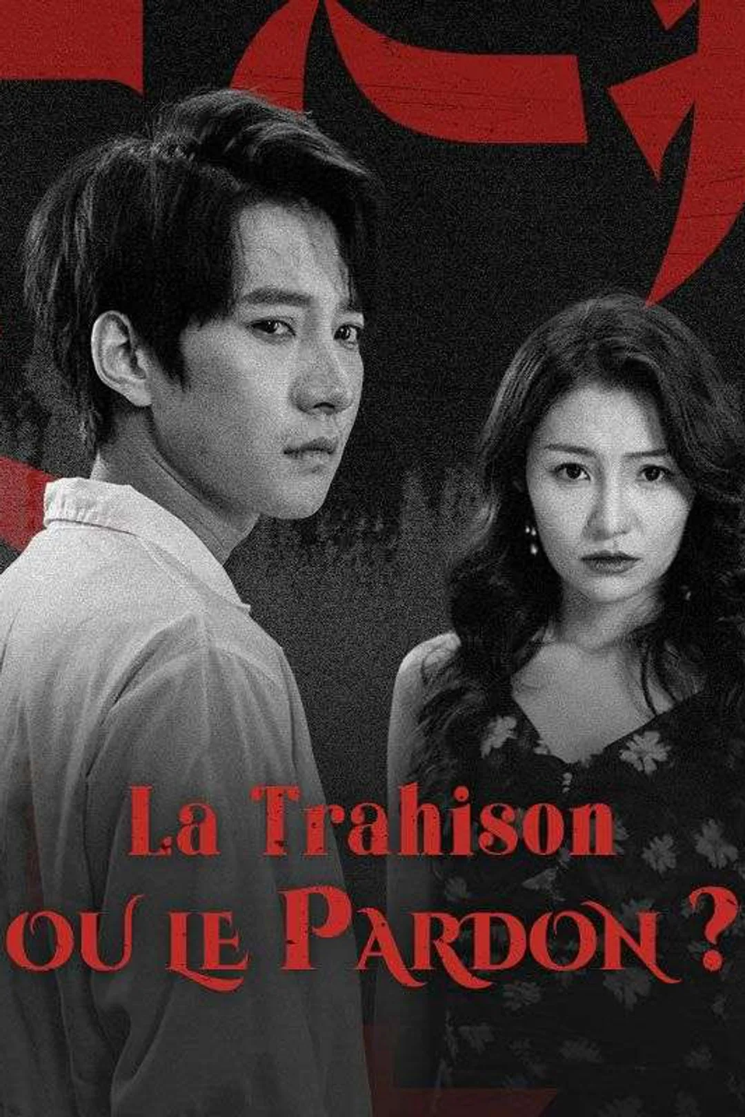 Affiche de La Trahison ou le Pardon ?