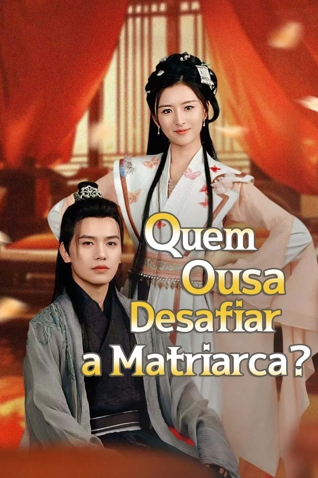 Pôster de Quem Ousa Desafiar a Matriarca?